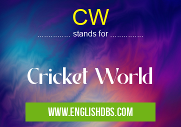 CW means Cricket World CW