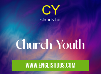 CY means Church Youth CY