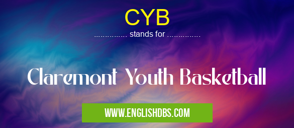 CYB means Claremont Youth Basketball CYB
