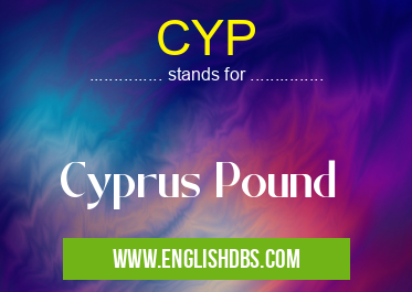 CYP means Cyprus Pound CYP