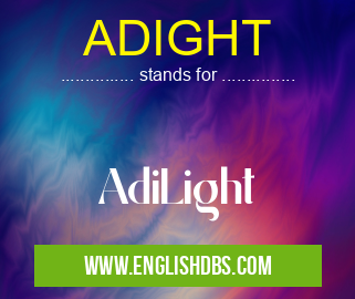 ADIGHT means AdiLight ADIGHT