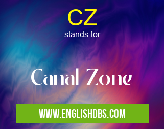 CZ means Canal Zone CZ