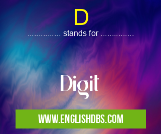 D means Digit D