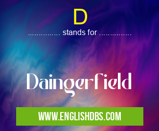 D means Daingerfield D