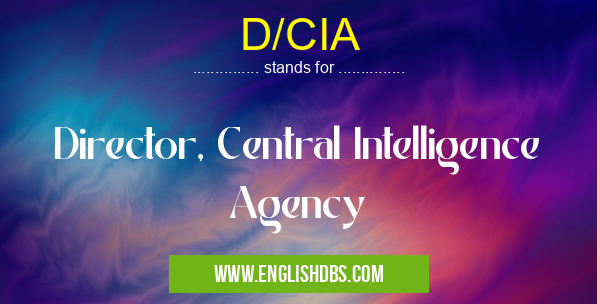 D/CIA