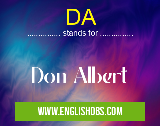 DA means Don Albert DA