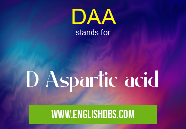 DAA means D Aspartic acid DAA