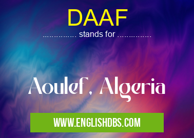 DAAF means Aoulef, Algeria DAAF
