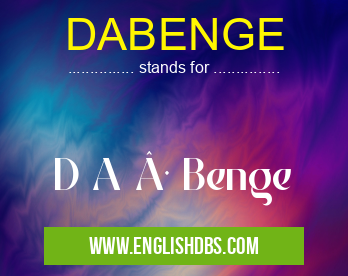 DABENGE means D A · Benge DABENGE