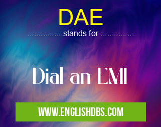 DAE means Dial an EMI DAE