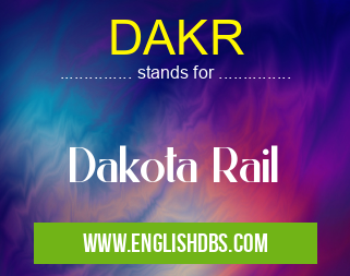 DAKR means Dakota Rail DAKR