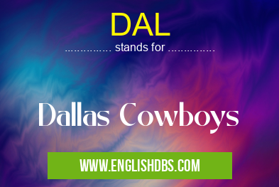 DAL means Dallas Cowboys DAL