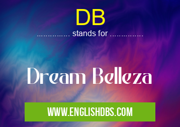 DB means Dream Belleza DB