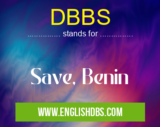 DBBS means Save, Benin DBBS