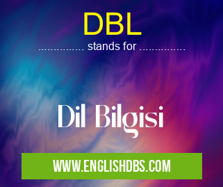 DBL means Dil Bilgisi DBL