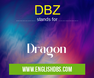 DBZ means Dragon DBZ