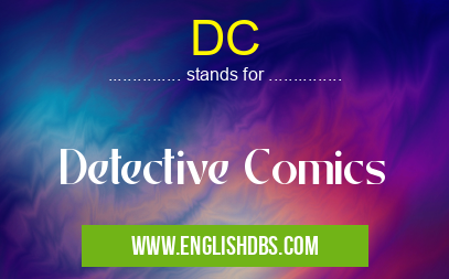 DC means Detective Comics DC