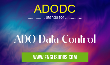 ADODC means ADO Data Control ADODC