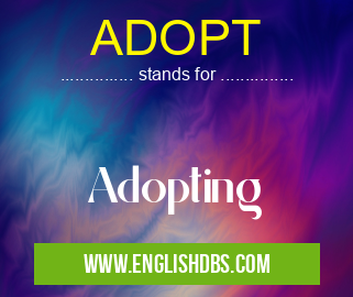 ADOPT