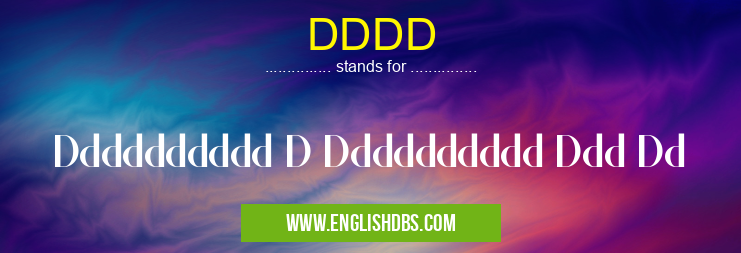 DDDD means Dddddddddd D Dddddddddd Ddd Dd DDDD