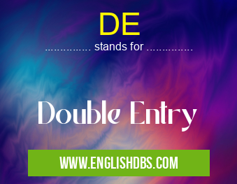 DE means Double Entry DE