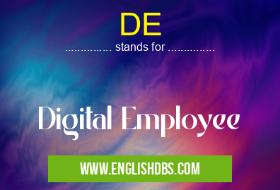 DE means Digital Employee DE