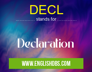 DECL means Declaration DECL