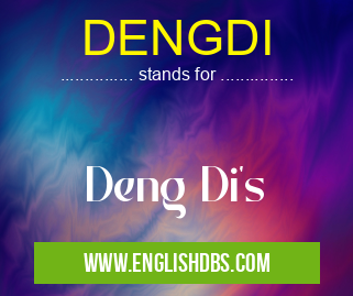 DENGDI means Deng Di's DENGDI