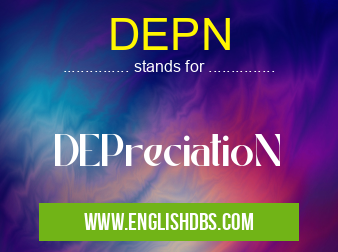 DEPN means DEPreciatioN DEPN