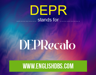 DEPR means DEPRecato DEPR