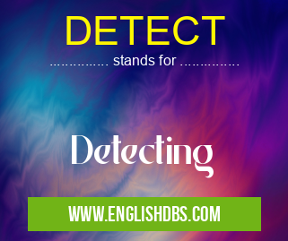 DETECT means Detecting DETECT