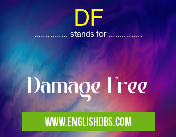 DF means Damage Free DF