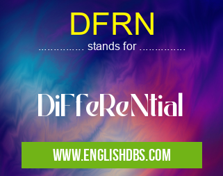 DFRN means DiFfeReNtial DFRN