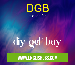 DGB means diy geδ bay DGB