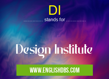 DI means Design Institute DI