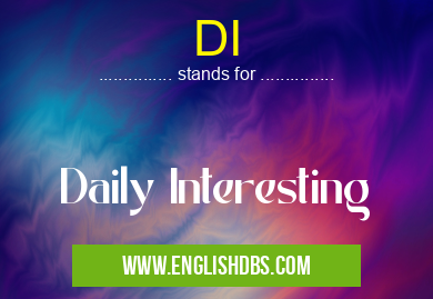 DI means Daily Interesting DI