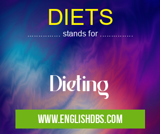 DIETS means Dieting DIETS