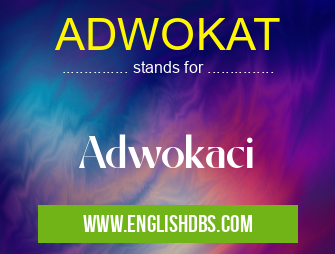 ADWOKAT means Adwokaci ADWOKAT