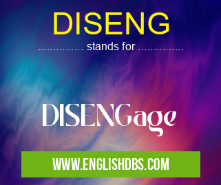 DISENG means DISENGage DISENG