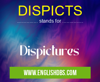 DISPICTS means Dispictures DISPICTS