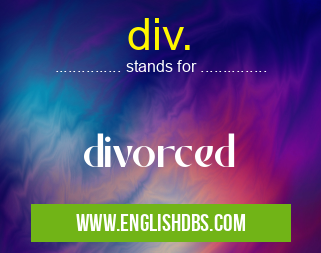 div. means divorced div.