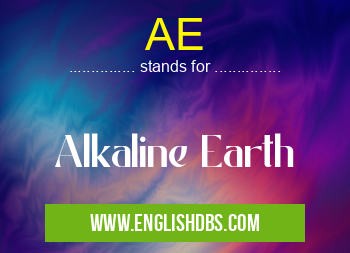 AE means Alkaline Earth AE