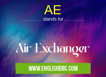 AE means Air Exchanger AE