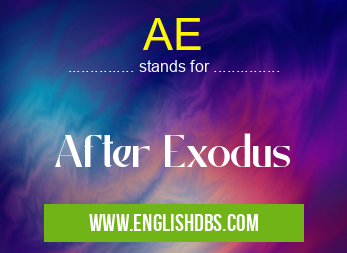 AE means After Exodus AE