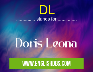 DL means Doris Leona DL