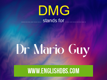 DMG means Dr Mario Guy DMG