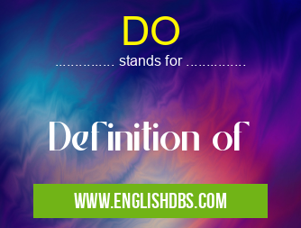 DO means Definition of DO