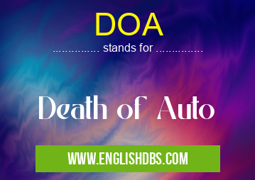 DOA means Death of Auto DOA