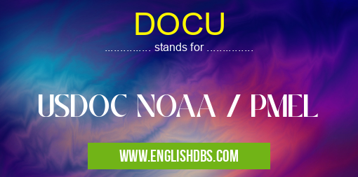DOCU means USDOC NOAA / PMEL DOCU