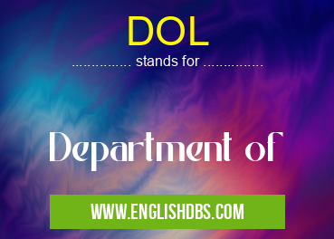 DOL means Department of DOL